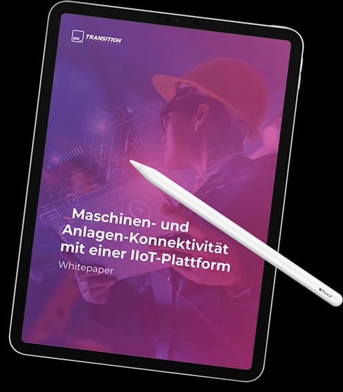 Whitepaper Maschinen- und Anlagen -Konnektivität mit einer IIoT-Plattform